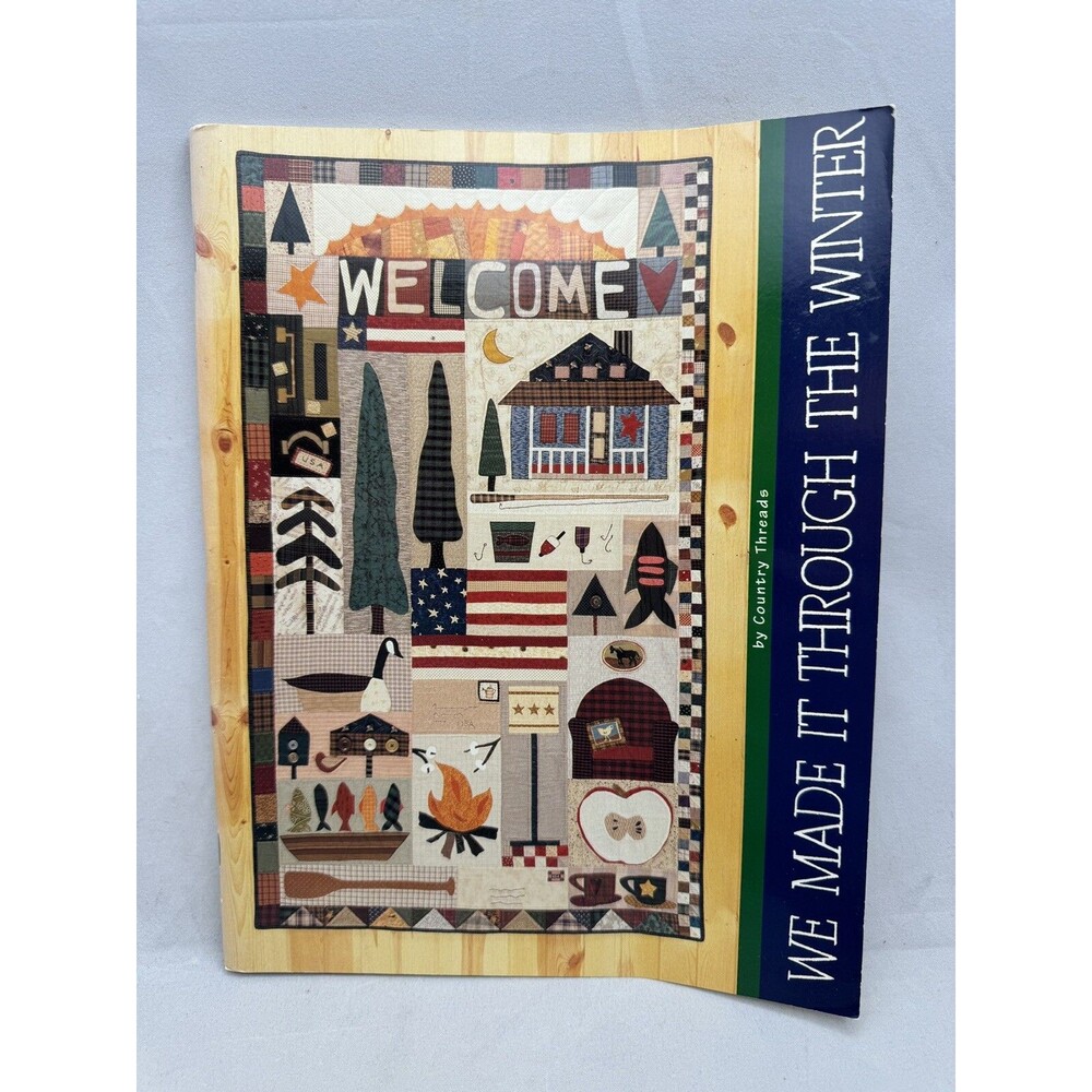 We Made it Through Winter Scrappy Applique Primitive Quilt Pattern Book Country